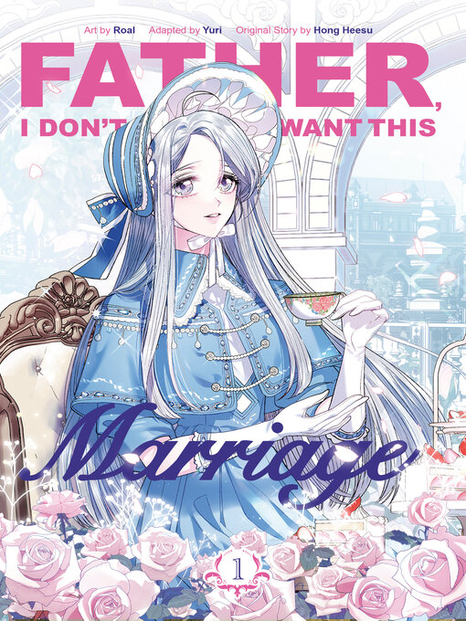 Title details for Father, I Don't Want This Marriage, Volume 1 by Hong Heesu - Wait list